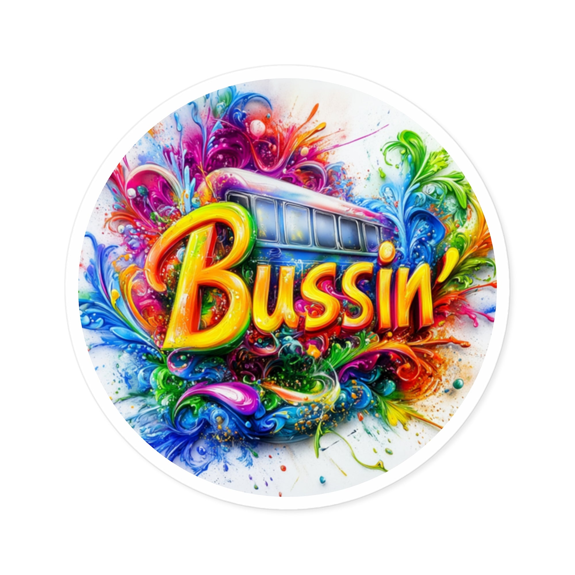 Bussin’ Sticker, Color Explosion Art, Bold Text Design, Street Style Gift